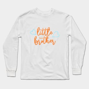 Little brother Long Sleeve T-Shirt